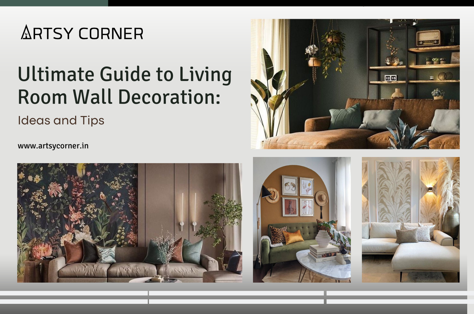 Ultimate Guide to Living Room Wall Decoration: Ideas and Tips